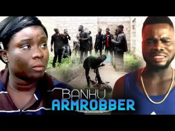 Banku Armrobber | Serwa Maame Clara Benson| 2019